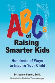 ABC's Of Raising Smarter Kids | by Dr. Joanne Foster, Author, Gifted Education Expert